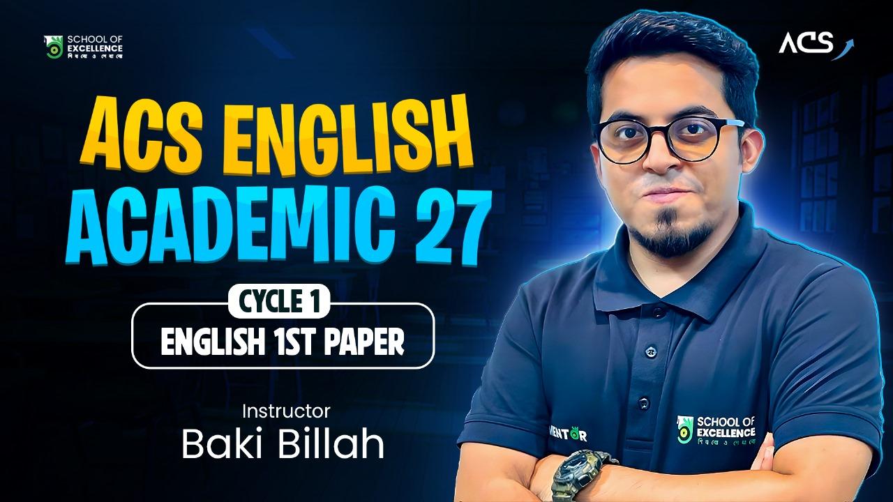 ACS English Academic for HSC 2027 Cycle 01 - ENGLISH 1st Paper