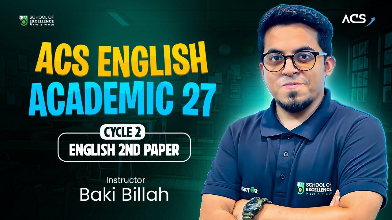 ACS English Academic for HSC 2027 Cycle 02 - ENGLISH 2nd Paper